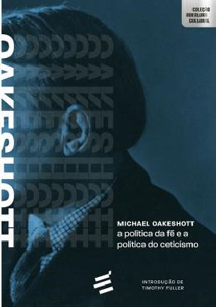 Picture of POLITICA DA FE E A POLITICA DO CETICISMO, A