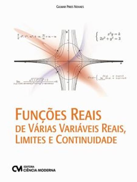 Picture of FUNCOES REAIS DE VARIAS VARIAVEIS REAIS, LIMITES E CONTINUIDADE