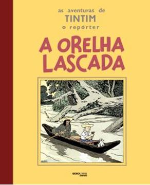 Imagem de AVENTURAS DE TINTIM, AS - O REPORTER - A ORELHA LASCADA