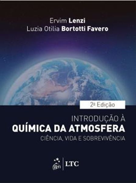 Picture of INTRODUCAO A QUIMICA DA ATMOSFERA-CIENCIA, VIDA E SOBREVIVENCIA - 2ª ED