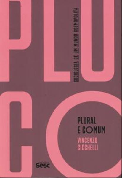 Picture of PLURAL E COMUM - SOCIOLOGIA DE UM MUNDO COSMOPOLITA