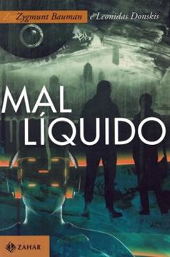 Imagem de MAL LIQUIDO - VIVENDO NUM MUNDO SEM ALTERNATIVAS