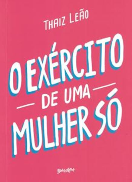 Picture of O EXERCITO DE UMA MULHER SO