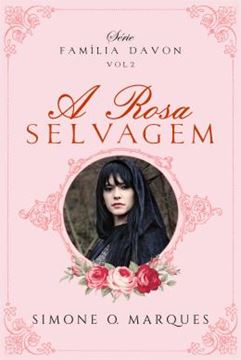 Imagem de ROSA SELVAGEM, A - VOL. 2 SERIE FAMILIA DAVON
