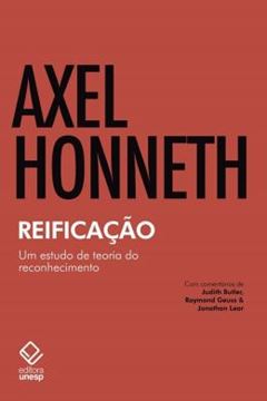 Imagem de REIFICACAO - UM ESTUDO DE TEORIA DO RECONHECIMENTO