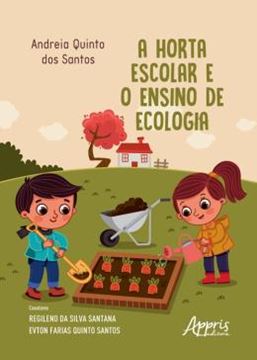 Imagem de HORTA ESCOLAR E O ENSINO DE ECOLOGIA, A