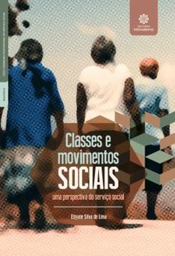Imagem de CLASSES E MOVIMENTOS SOCIAIS - UMA PERSPECTIVA DO SERVICO SOCIAL