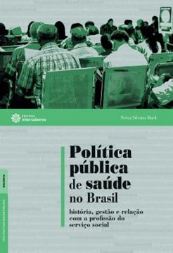Imagem de POLITICA PUBLICA DE SAUDE NO BRASIL - HISTORIA, GESTAO E RELACAO COM A PROFISSAO DO SERVICO SOCIAL