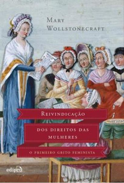 Picture of REIVINDICACAO DOS DIREITOS DAS MULHERES - O PRIMEIRO GRITO FEMINISTA