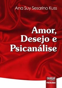 Imagem de AMOR, DESEJO E PSICANALISE