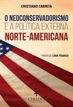 Imagem de O NEOCONSERVADORISMO E A POLITICA EXTERNA NORTE-AMERICANA