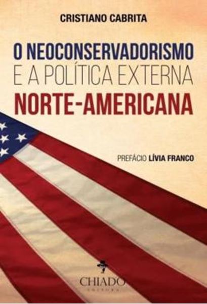 Picture of O NEOCONSERVADORISMO E A POLITICA EXTERNA NORTE-AMERICANA