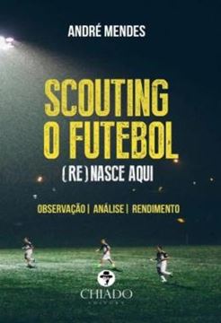 Imagem de SCOUTING - O FUTEBOL (RE)NASCE AQUI