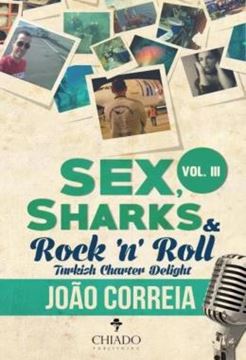 Imagem de SEX, SHARKS AND ROCK & ROLL - VOLUME 3 - TURKISH CHARTER DELIGHT
