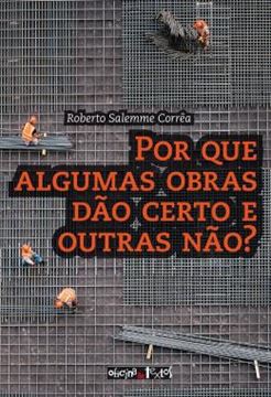 Imagem de POR QUE ALGUMAS OBRAS DAO CERTO E OUTRAS NAO?