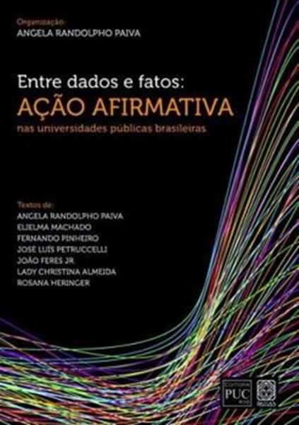 Picture of ENTRE DADOS E FATOS: ACAO AFIRMATIVA NAS UNIVERSIDADES PUBLICAS BRASILEIRAS