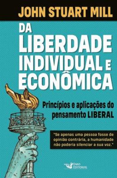 Picture of DA LIBERDADE INDIVIDUAL E ECONOMICA - PRINCIPIOS DO PENSAMENTO LIBERAL