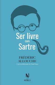 Imagem de SER LIVRE COM SARTRE