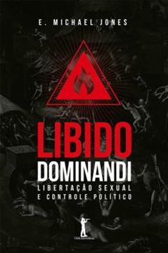 Imagem de LIBIDO DOMINANDI - LIBERTACAO SEXUAL E CONTROLE POLITICO