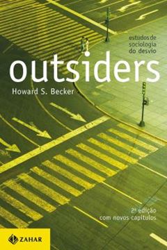 Imagem de OUTSIDERS - ESTUDOS DE SOCIOLOGIA DO DESVIO - 2ª ED
