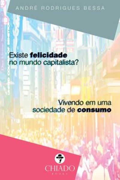 Picture of EXISTE FELICIDADE NO MUNDO CAPITALISTA?
