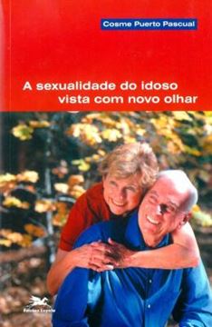 Imagem de A SEXUALIDADE DO IDOSO VISTA COM NOVO OLHAR