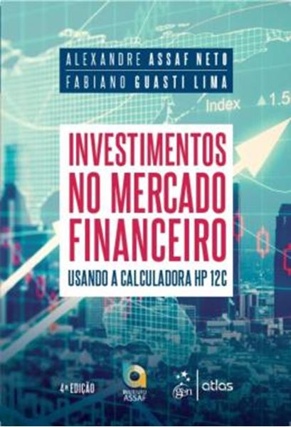 Picture of INVESTIMENTOS NO MERCADO FINANCEIRO USANDO A CALCULADORA HP 12C - 4ª ED