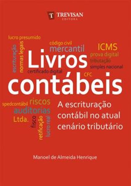 Picture of LIVROS CONTABEIS - A ESCRITURACAO CONTABIL NO ATUAL CENARIO TRIBUTARIO