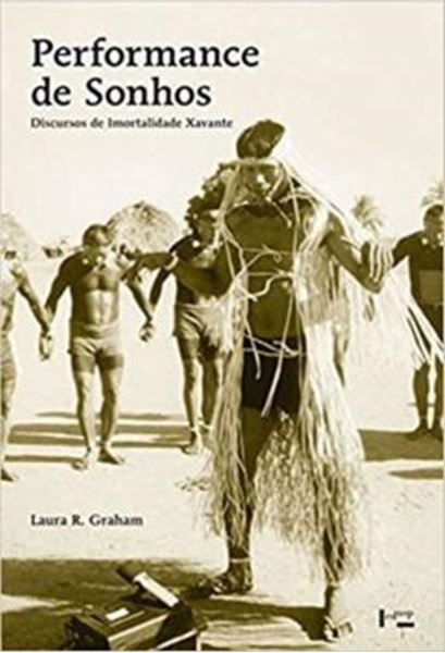 Picture of PERFORMANCE DE SONHOS - DISCURSOS DE IMORTALIDADE XAVANTE