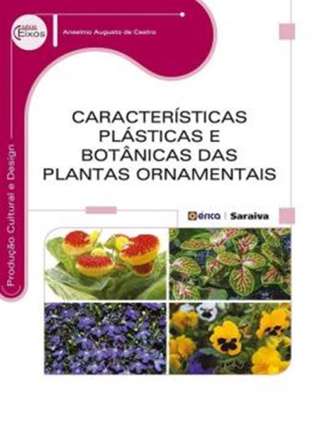 Picture of CARACTERISTICAS PLASTICAS E BOTANICAS DAS PLANTAS ORNAMENTAIS