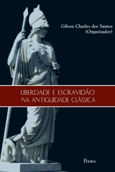 Picture of LIBERDADE E ESCRAVIDAO NA ANTIGUIDADE CLASSICA