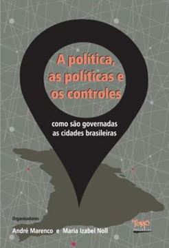 Imagem de POLITICA, AS POLITICAS E OS CONTROLES, A - COMO SAO GOVERNADAS AS CIDADES BRASILEIRAS