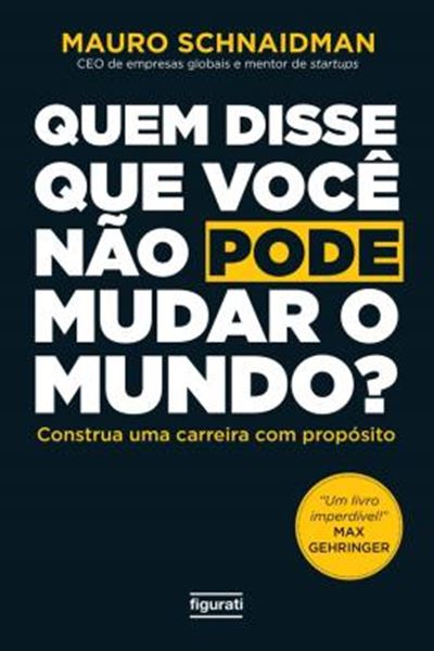 Picture of QUEM DISSE QUE VOCE NAO PODE MUDAR O MUNDO