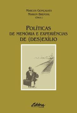 Imagem de POLITICAS DE MEMORIA E EXPERIENCIAS DE (DES)EXILIO