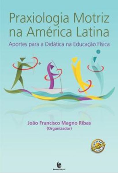 Picture of PRAXIOLOGIA MOTRIZ NA AMERICA LATINA - APORTES PARA A DIDATICA NA EDUCACAO FISICA