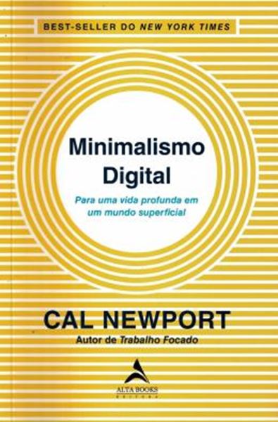 Picture of MINIMALISMO DIGITAL - PARA UMA VIDA PROFUNDA EM UM MUNDO SUPERFICIAL