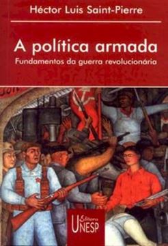 Imagem de POLITICA ARMADA , AS - FUNDAMENTOS DA GUERRA REVOLUCIONARIA