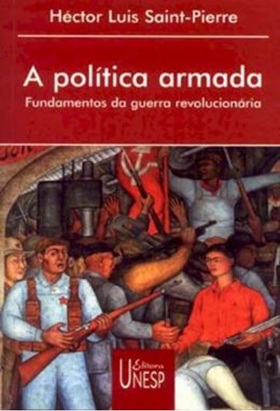 Picture of POLITICA ARMADA , AS - FUNDAMENTOS DA GUERRA REVOLUCIONARIA