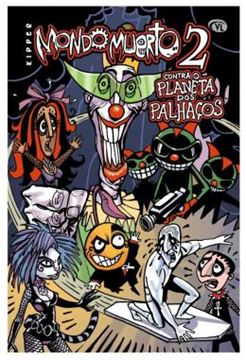 Imagem de MONDO MUERTO 2 - CONTRA O PLANETA DOS PALHACOS