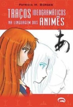 Imagem de TRACOS IDEOGRAMATICOS NA LINGUAGEM DOS ANIMES