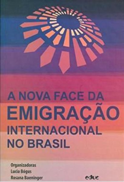 Picture of NOVA FACE DA EMIGRACAO INTERNACIONAL NO BRASIL , A