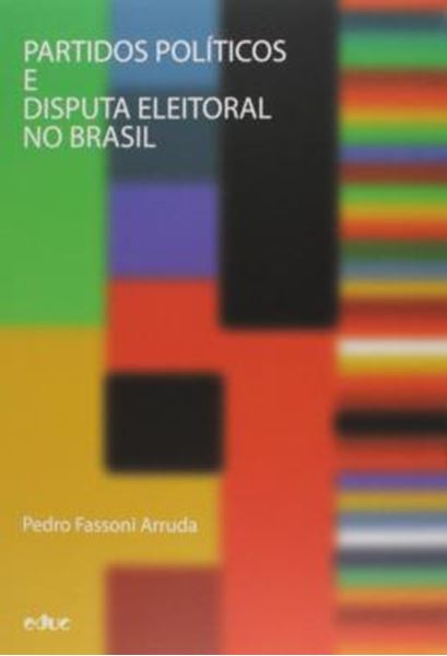 Picture of PARTIDOS POLITICOS E DISPUTA ELEITORAL NO BRASIL