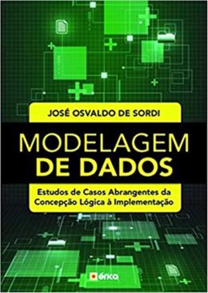 Picture of MODELAGEM DE DADOS - ESTUDOS DE CASOS ABRANGENTES DA CONCEPCAO LOGICA À IMPLEMENTACAO