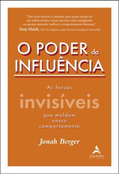 Picture of O PODER DA INFLUENCIA - AS FORCAS INVISIVEIS QUE MOLDAM NOSSO COMPORTAMENTO