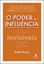 Imagem de O PODER DA INFLUENCIA - AS FORCAS INVISIVEIS QUE MOLDAM NOSSO COMPORTAMENTO