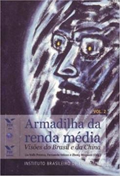 Imagem de ARMADILHA DA RENDA MEDIA: VISOES DO BRASIL E DA CHINA, VOLUME 2 - VOLUME 2 - 