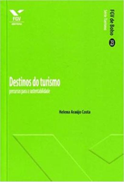 Picture of DESTINOS DO TURISMO: PERCURSOS PARA A SUSTENTABILIDADE - VOLUME  - 