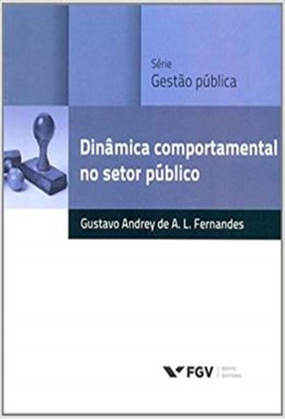 Picture of DINAMICA COMPORTAMENTAL NO SETOR PUBLICO - VOLUME  - 