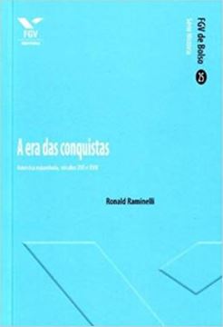 Imagem de ERA DAS CONQUISTAS: AMERICA ESPANHOLA, SECULOS XVI E XVII - VOLUME  - 