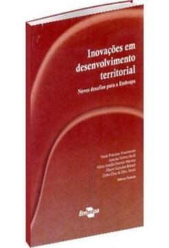 Imagem de INOVACOES EM DESENVOLVIMENTO TERRITORIAL - NOVOS DESAFIOS PARA A EMBRAPA